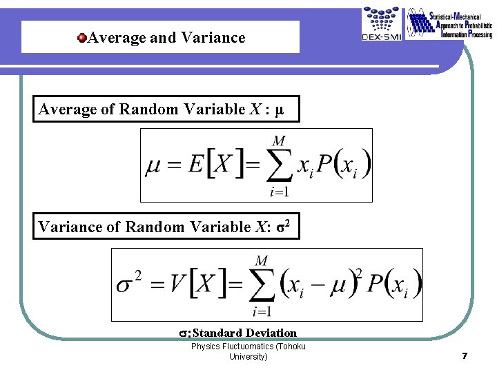 Average and Variance Average of Random Variable X : μ Variance of Random Variable
