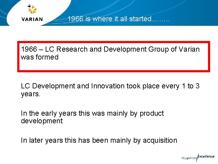 1966 is where it all started……. . 1966 – LC Research and Development Group