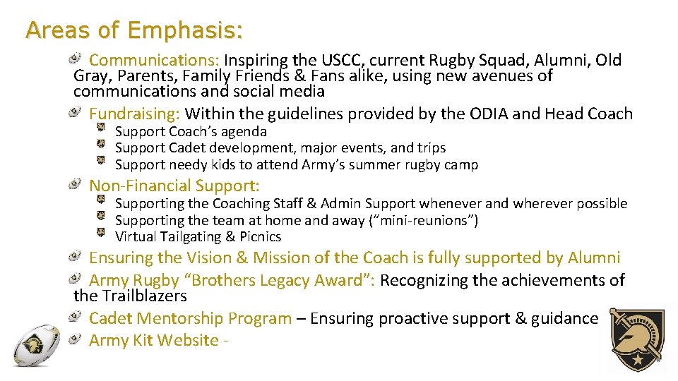 Areas of Emphasis: Communications: Inspiring the USCC, current Rugby Squad, Alumni, Old Gray, Parents,