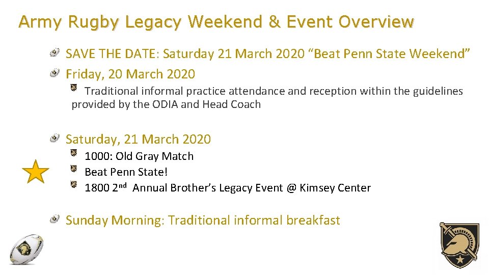 Army Rugby Legacy Weekend & Event Overview SAVE THE DATE: Saturday 21 March 2020