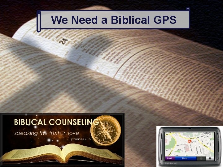 We Need a Biblical GPS 