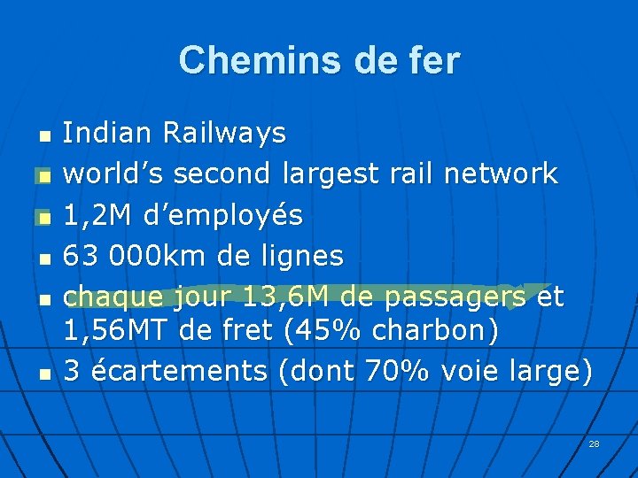 Chemins de fer n n n Indian Railways world’s second largest rail network 1,