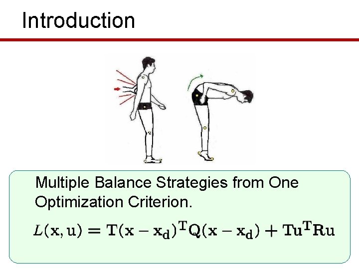 Introduction Multiple Balance Strategies from One Optimization Criterion. 