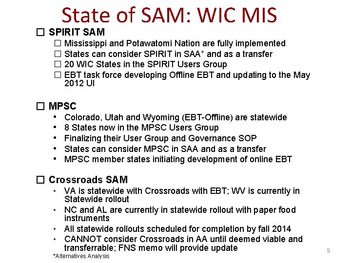 State of SAM: WIC MIS � SPIRIT SAM � Mississippi and Potawatomi Nation are