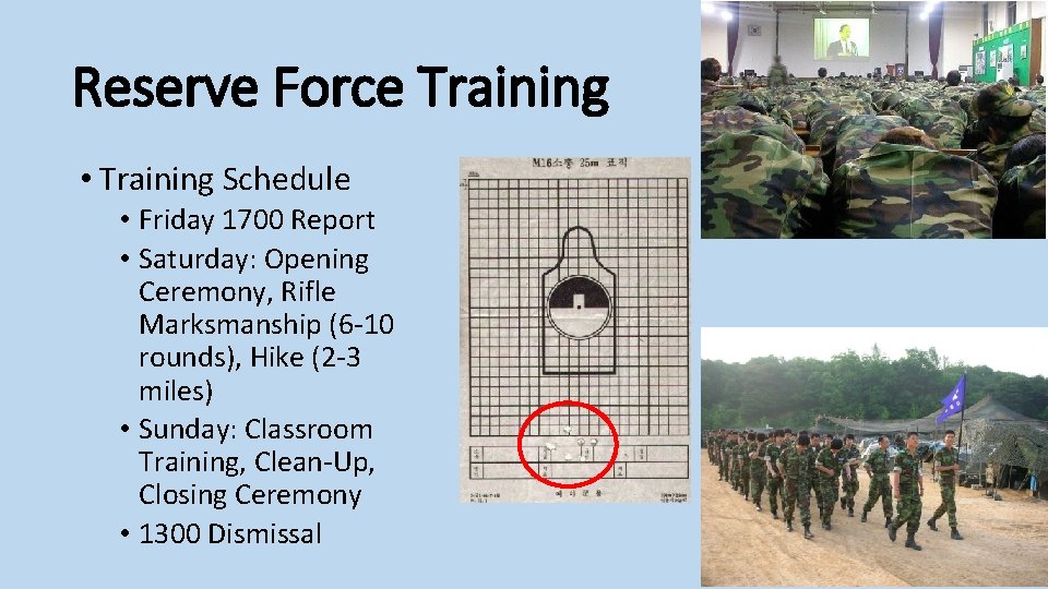 Reserve Force Training • Training Schedule • Friday 1700 Report • Saturday: Opening Ceremony,