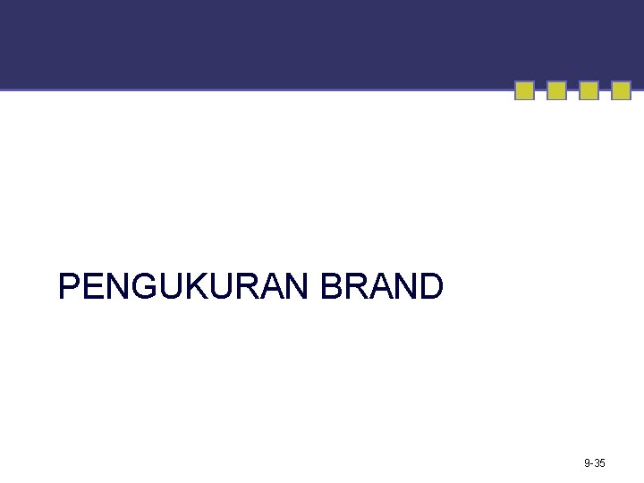 PENGUKURAN BRAND 9 -35 