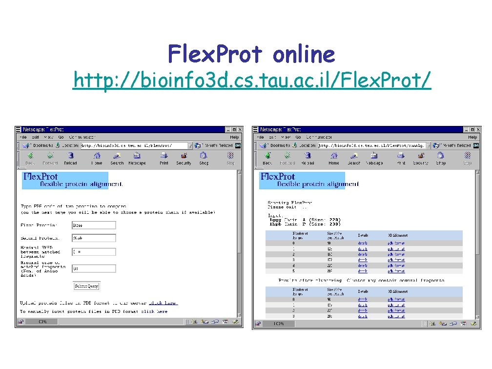 Flex. Prot online http: //bioinfo 3 d. cs. tau. ac. il/Flex. Prot/ 
