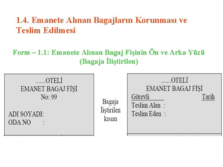 1. 4. Emanete Alınan Bagajların Korunması ve Teslim Edilmesi S A Y O Form