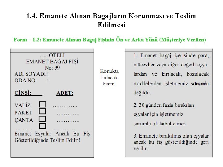 1. 4. Emanete Alınan Bagajların Korunması ve Teslim Edilmesi Y O Form – 1.