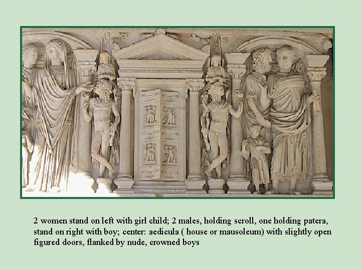 2 women stand on left with girl child; 2 males, holding scroll, one holding
