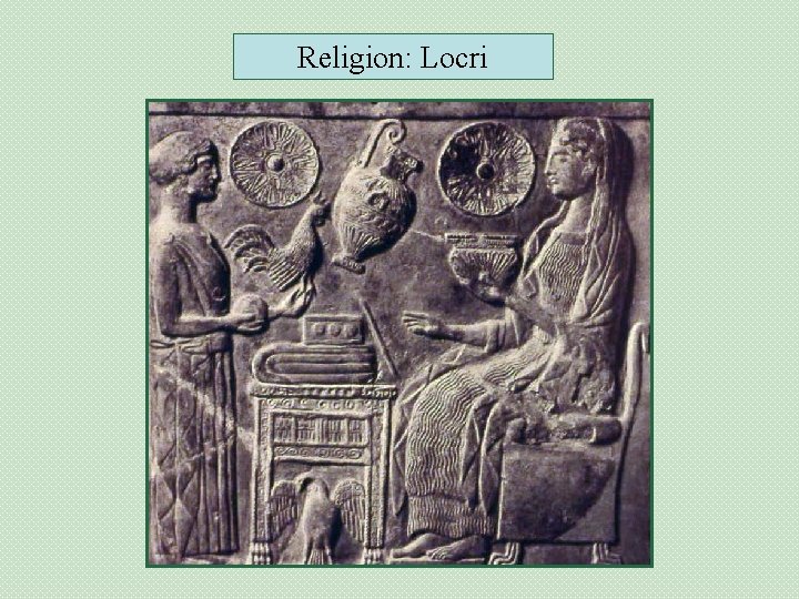 Religion: Locri 