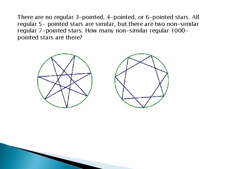 There are no regular 3 -pointed, 4 -pointed, or 6 -pointed stars. All regular