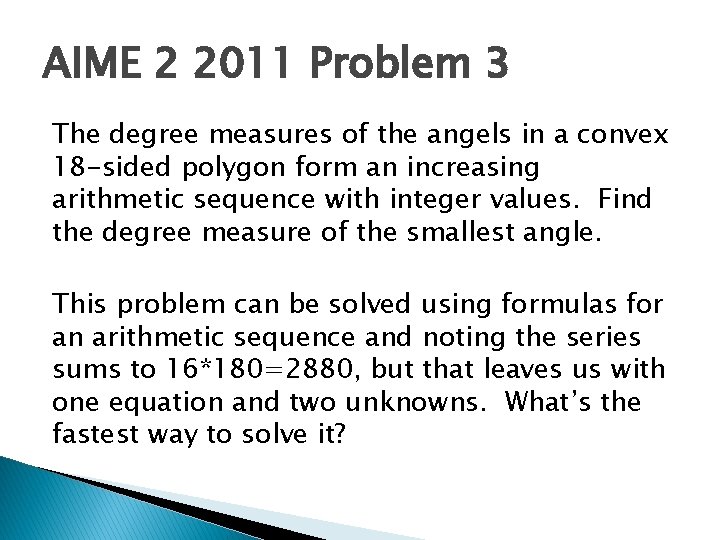 AIME 2 2011 Problem 3 The degree measures of the angels in a convex