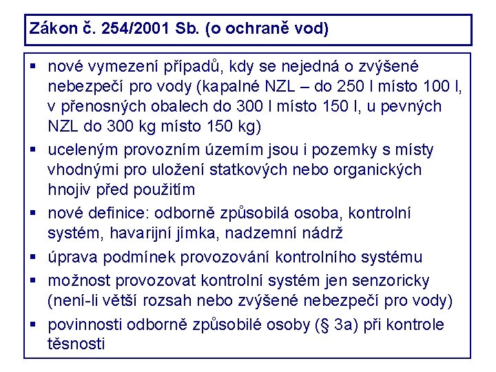 Zákon č. 254/2001 Sb. (o ochraně vod) nové vymezení případů, kdy se nejedná o