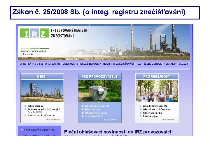 Zákon č. 25/2008 Sb. (o integ. registru znečišťování) 