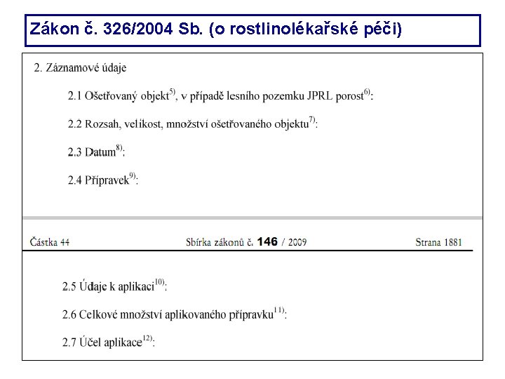 Zákon č. 326/2004 Sb. (o rostlinolékařské péči) 