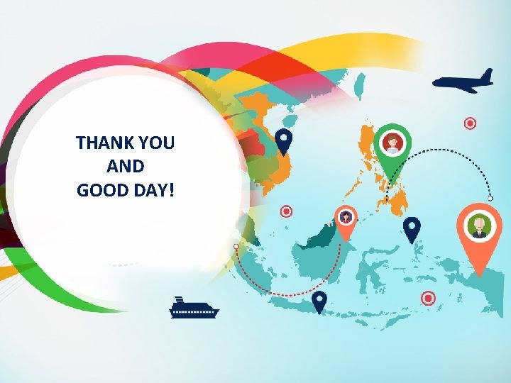 THANK YOU AND GOOD DAY! 