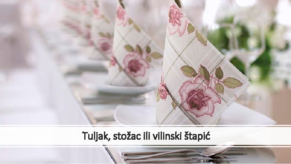 Tuljak, stožac ili vilinski štapić 