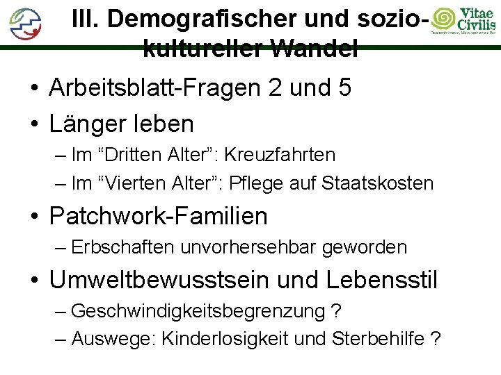 III. Demografischer und soziokultureller Wandel • Arbeitsblatt-Fragen 2 und 5 • Länger leben –