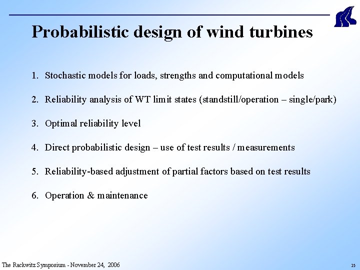 Probabilistic design of wind turbines 1. Stochastic models for loads, strengths and computational models