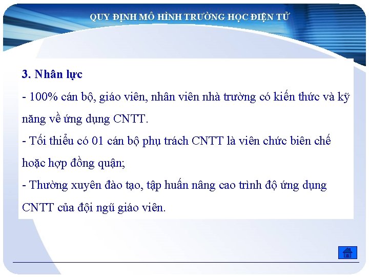 QUY ĐỊNH MÔ HÌNH TRƯỜNG HỌC ĐIỆN TỬ 3. Nhân lực - 100% cán