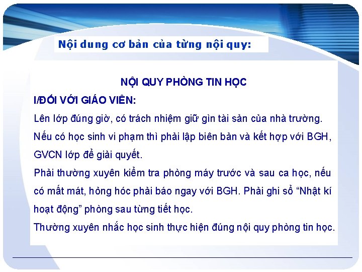 Nội dung cơ bản của từng nội quy: NỘI QUY PHÒNG TIN HỌC I/ĐỐI