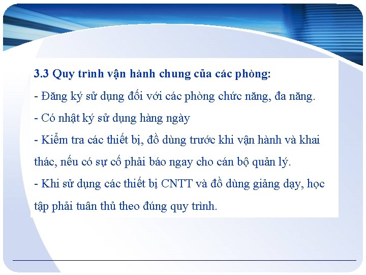 3. 3 Quy trình vận hành chung của các phòng: - Đăng ký sử