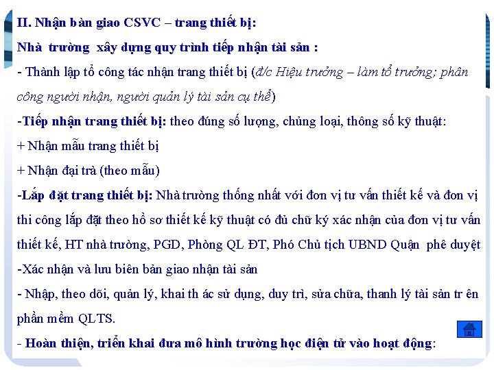 II. Nhận bàn giao CSVC – trang thiết bị: Nhà trường xây dựng quy