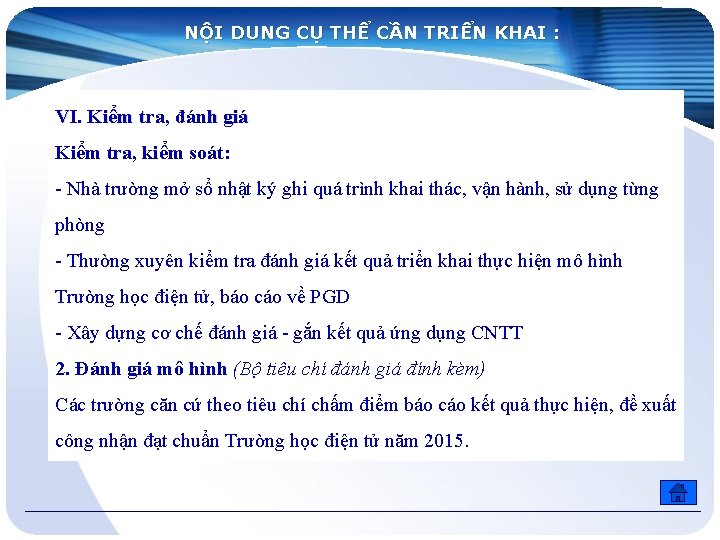 NỘI DUNG CỤ THỂ CẦN TRIỂN KHAI : VI. Kiểm tra, đánh giá Kiểm