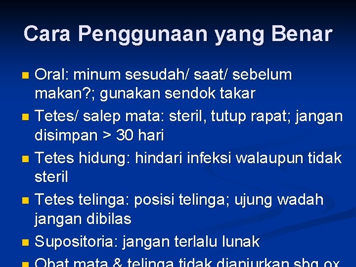 Cara Penggunaan yang Benar Oral: minum sesudah/ saat/ sebelum makan? ; gunakan sendok takar