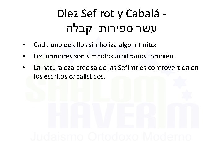 Diez Sefirot y Cabalá קבלה - עשר ספירות • Cada uno de ellos simboliza