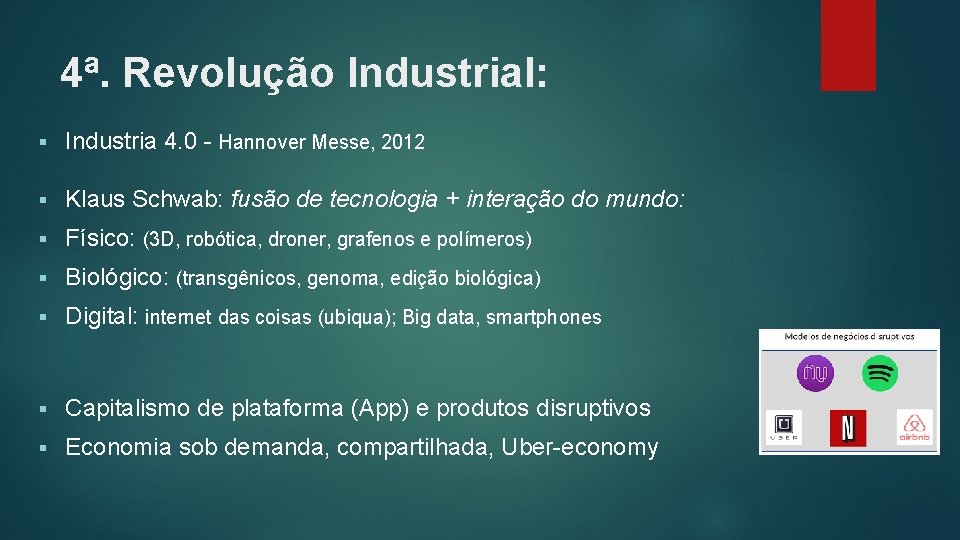 4ª. Revolução Industrial: § Industria 4. 0 - Hannover Messe, 2012 § Klaus Schwab: