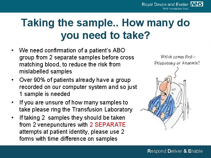 Taking the sample. . How many do you need to take? • We need