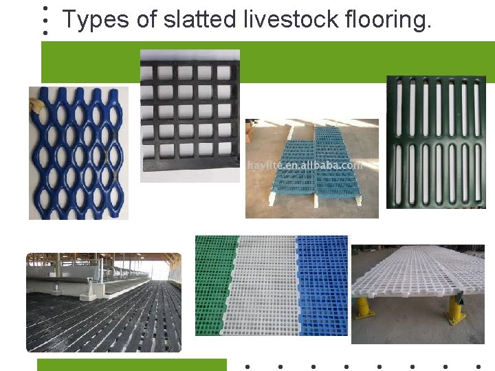 Types of slatted livestock flooring. 