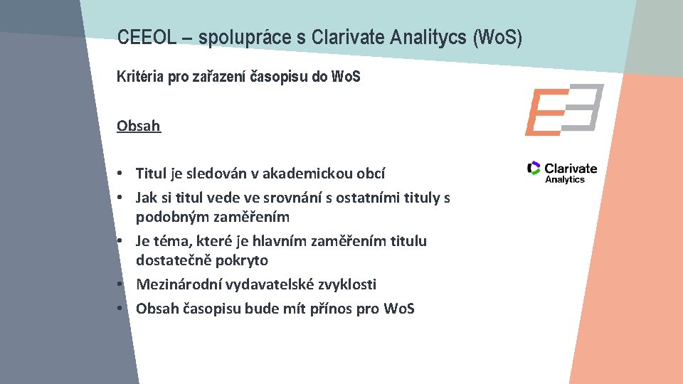 CEEOL – spolupráce s Clarivate Analitycs (Wo. S) Kritéria pro zařazení časopisu do Wo.