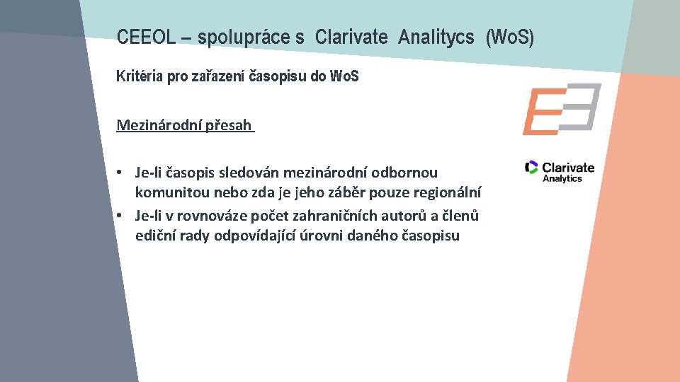 CEEOL – spolupráce s Clarivate Analitycs (Wo. S) Kritéria pro zařazení časopisu do Wo.