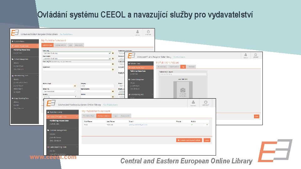 Ovládání systému CEEOL a navazující služby pro vydavatelství www. ceeol. com Central and Eastern