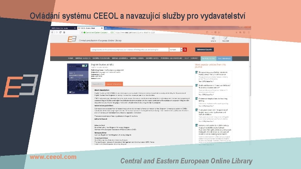 Ovládání systému CEEOL a navazující služby pro vydavatelství www. ceeol. com Central and Eastern