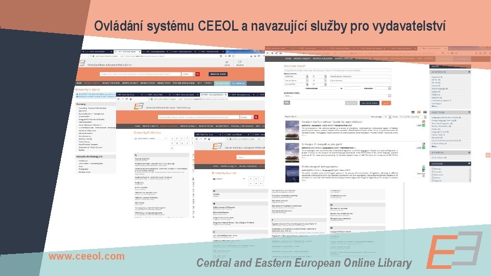 Ovládání systému CEEOL a navazující služby pro vydavatelství www. ceeol. com Central and Eastern