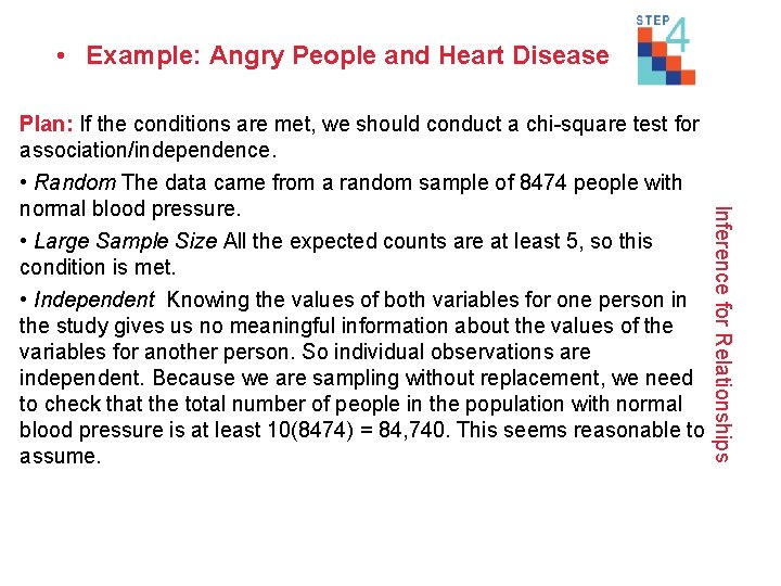  • Example: Angry People and Heart Disease Plan: If the conditions are met,