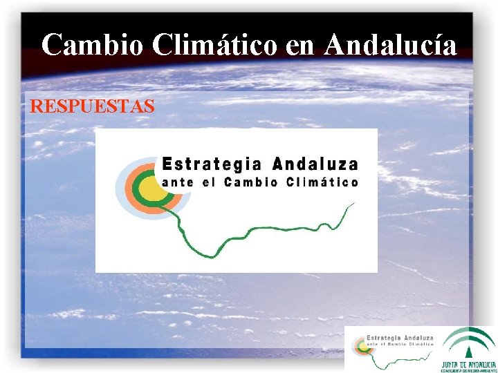 Cambio Climático en Andalucía RESPUESTAS 