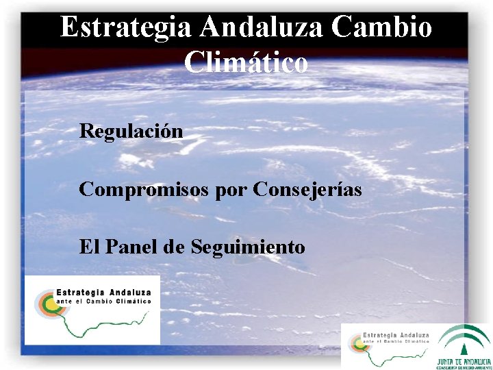 Estrategia Andaluza Cambio Climático Regulación Compromisos por Consejerías El Panel de Seguimiento 