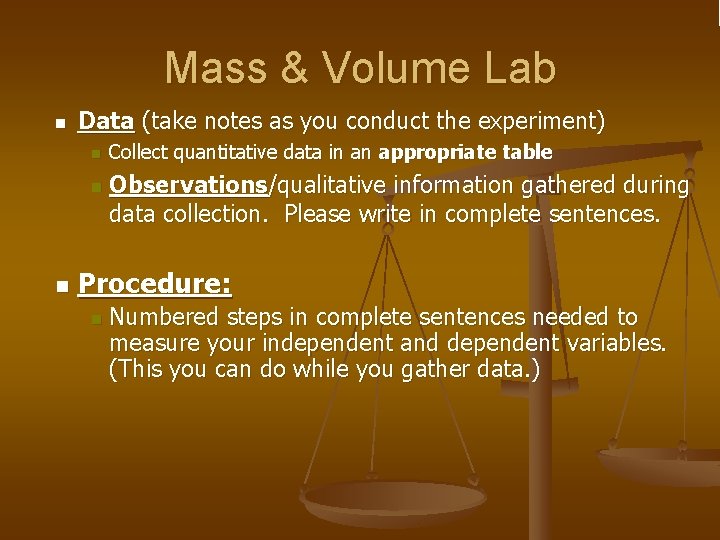 Mass & Volume Lab n Data (take notes as you conduct the experiment) n