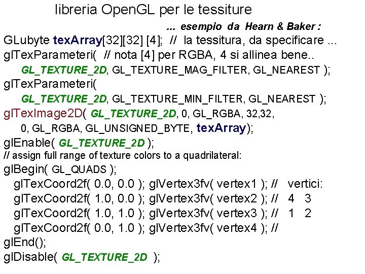 libreria Open. GL per le tessiture. . . esempio da Hearn & Baker :