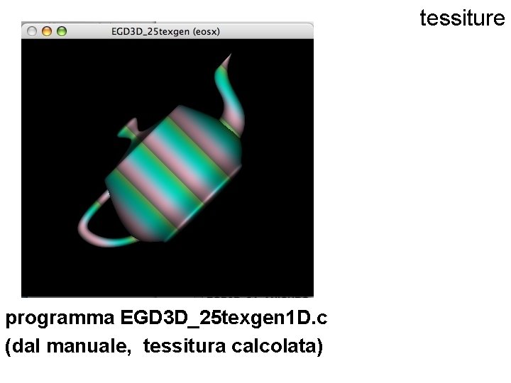 tessiture programma EGD 3 D_25 texgen 1 D. c (dal manuale, tessitura calcolata) 