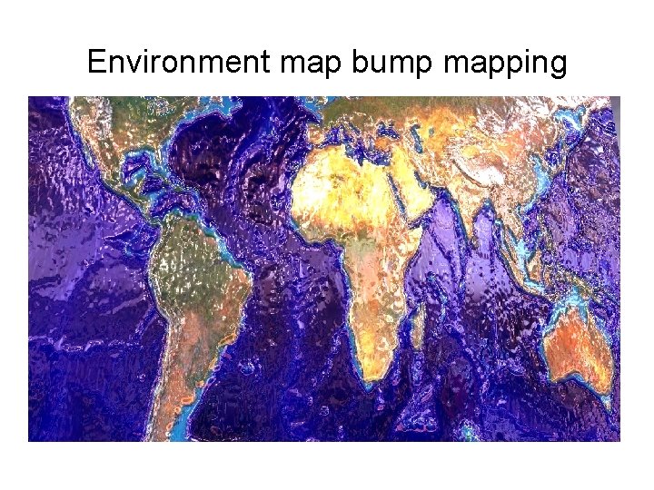 Environment map bump mapping 