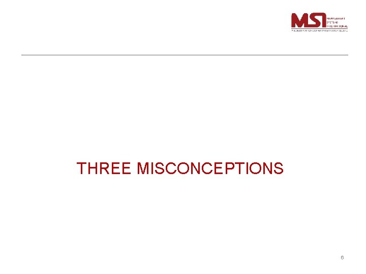 THREE MISCONCEPTIONS 6 