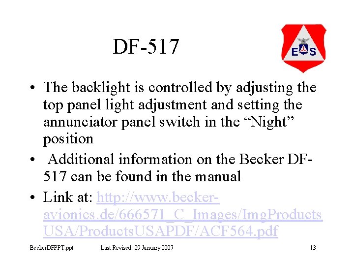 DF-517 • The backlight is controlled by adjusting the top panel light adjustment and