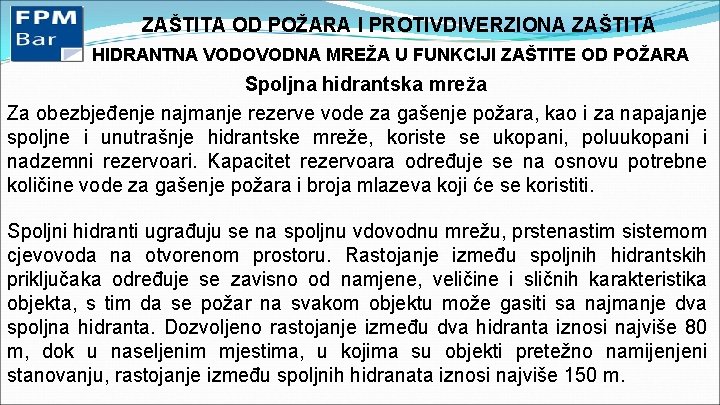 ZAŠTITA OD POŽARA I PROTIVDIVERZIONA ZAŠTITA HIDRANTNA VODOVODNA MREŽA U FUNKCIJI ZAŠTITE OD POŽARA