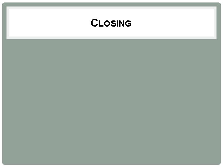 CLOSING 